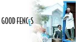Good Fences [Broadcast Edit]