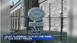 Joliet Slammers to play one game at old suburban prison