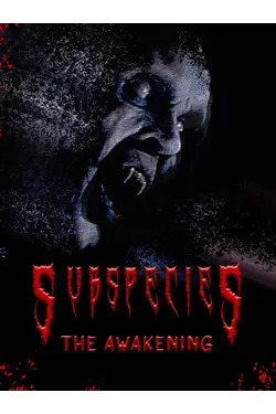 Subspecies: The Awakening