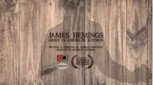 James Hemings: Ghost in America's Kitchen