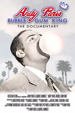 Andy Paris Bubble Gum King