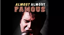 Almost Almost Famous