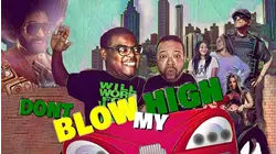 Don't Blow My High