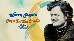 Harry Chapin - Cat's In The Cradle: The Song That Changed Our Lives