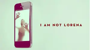 I Am Not Lorena