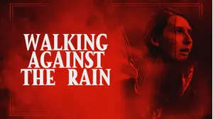 Walking Against the Rain