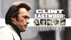 Clint Eastwood: Steel Gaze
