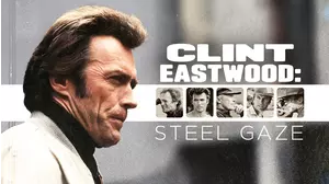 Clint Eastwood: Steel Gaze
