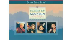 I'll Meet You On The Mountain