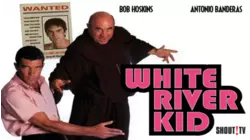 The White River Kid