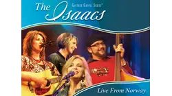 The Isaacs: Live From Norway