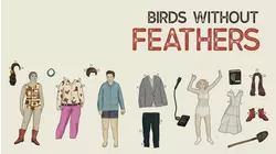 Birds Without Feathers