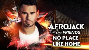 Afrojack and Friends: No Place Like Home
