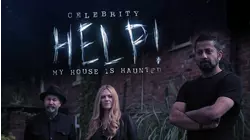 Celebrity! Help My House Is Haunted