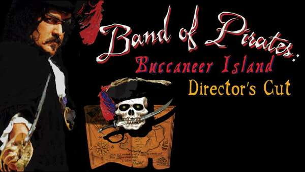 Band of Pirates: Buccaneer Island, Director's Cut on FREECABLE TV