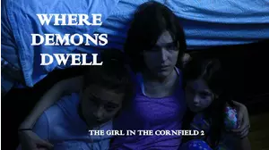 Where Demons Dwell: The Girl in the Cornfield 2