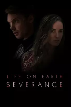 Life On Earth: Severance
