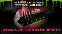 Attack of the Killer Donuts