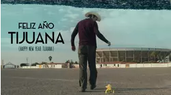 Happy New Year Tijuana (Feliz Año Tijuana)