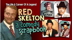 Red Skelton, A Comedy Scrapbook - The Life & Career Of A Legend