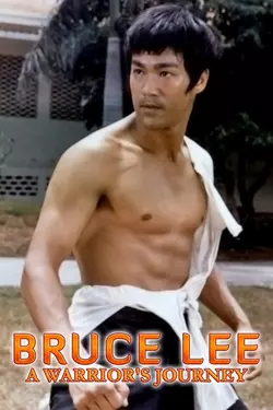 Bruce Lee - A Warrior's Journey