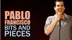 Pablo Francisco: Bits And Pieces - Live From Orange County