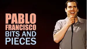 Pablo Francisco: Bits And Pieces - Live From Orange County