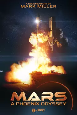 Mars: A Phoenix Odyssey