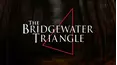 The Bridgewater Triangle