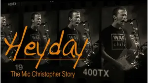 Heyday: The Mic Christopher Story