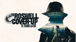 The Roswell Coverup: 75 Years Later