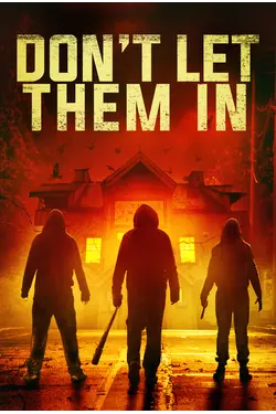 Don't Let Them In