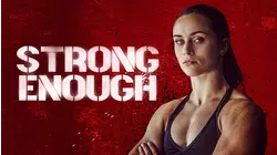 Strong Enough