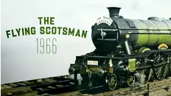The Flying Scotsman: 1966