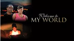 Welcome To My World