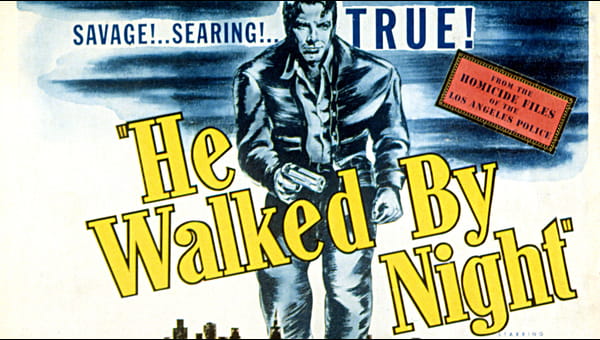 He Walked By Night on FREECABLE TV