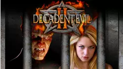 Decadent Evil 2