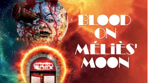 Blood On Méliès' Moon