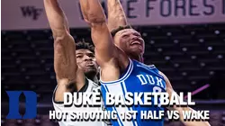 Duke's Lights Up Wake Forest With First Half Shooting 