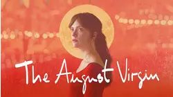 The August Virgin (La virgen de Agosto)