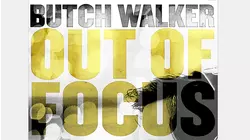 Butch Walker: Out of Focus