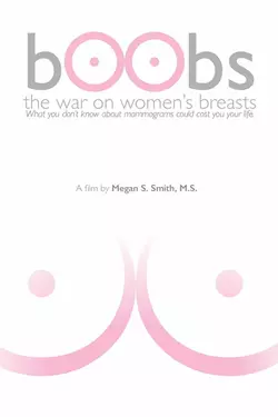Boobs: The War on Women's Breasts