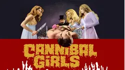 Cannibal Girls [Broadcast Edit]