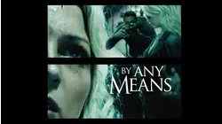 By Any Means