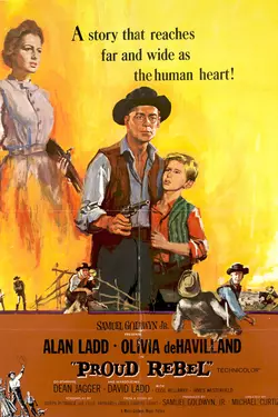 Proud Rebel - Alan Ladd, Olivia deHavilland, A Western Classic!