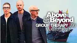 Above & Beyond - Group Therapy 300, Warm Up Set