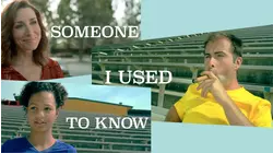 Someone I Used To Know