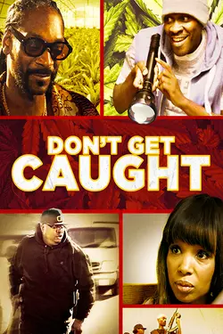 Don't Get Caught