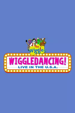 The Wiggles: Wiggledancing! Live in Concert