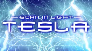 Born In Light: Tesla